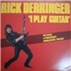 Rick Derringer - I Play Guitar